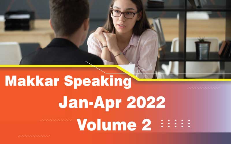 MAKKAR SPEAKING Jan-Apr 2022 -Vol 2