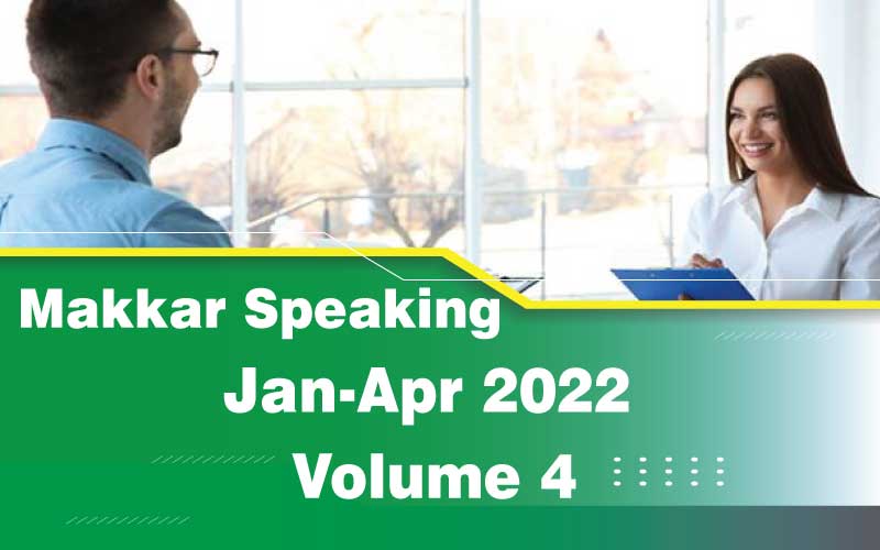 MAKKAR SPEAKING Jan-Apr 2022 -Vol 4