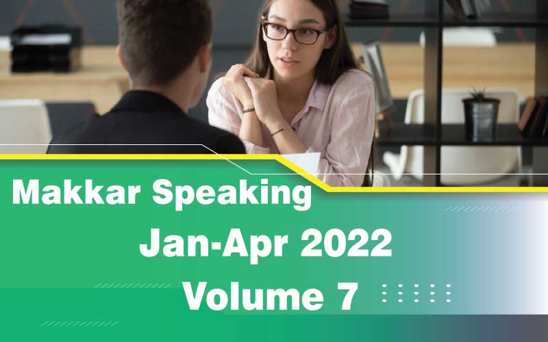 MAKKAR SPEAKING Jan-Apr 2022 -Vol 7