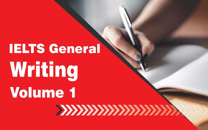 General Writing IELTS Volume 1